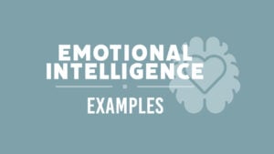 Examples of emotional intelligence 1 1